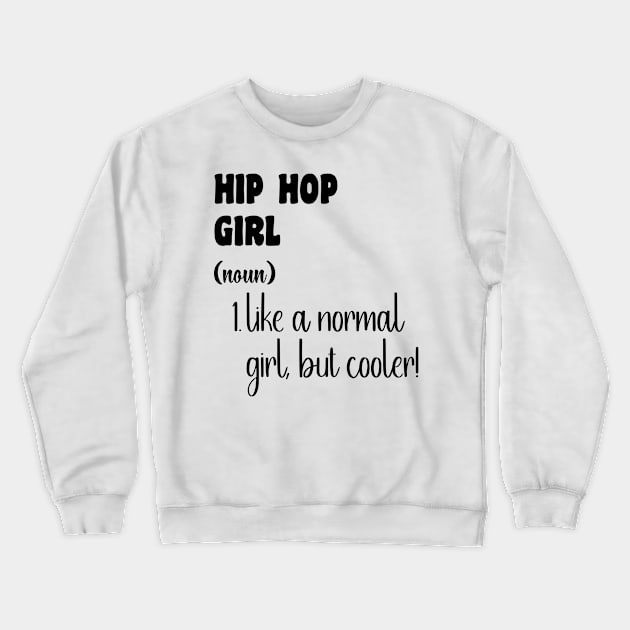 Hip Hop Girl Crewneck Sweatshirt by Xtian Dela ✅